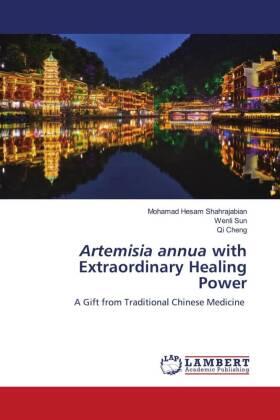Shahrajabian / Sun / Cheng |  Artemisia annua with Extraordinary Healing Power | Buch |  Sack Fachmedien