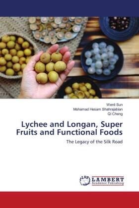 Sun / Shahrajabian / Cheng |  Lychee and Longan, Super Fruits and Functional Foods | Buch |  Sack Fachmedien