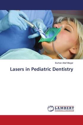 Misgar |  Lasers in Pediatric Dentistry | Buch |  Sack Fachmedien
