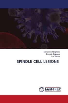 Mongmaw / Bhargava / Bansal |  SPINDLE CELL LESIONS | Buch |  Sack Fachmedien