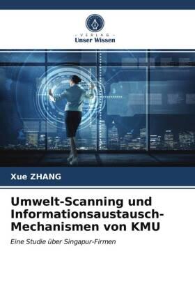 Zhang |  Umwelt-Scanning und Informationsaustausch-Mechanismen von KMU | Buch |  Sack Fachmedien