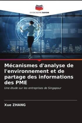 Zhang |  Mécanismes d'analyse de l'environnement et de partage des informations des PME | Buch |  Sack Fachmedien