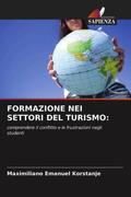 Korstanje |  FORMAZIONE NEI SETTORI DEL TURISMO: | Buch |  Sack Fachmedien