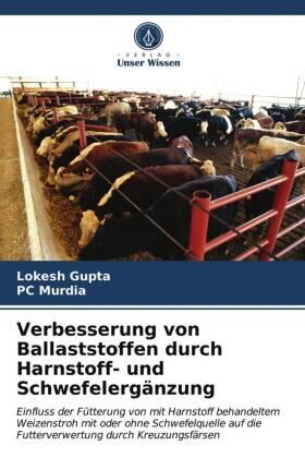 Gupta / Murdia |  Verbesserung von Ballaststoffen durch Harnstoff- und Schwefelergänzung | Buch |  Sack Fachmedien