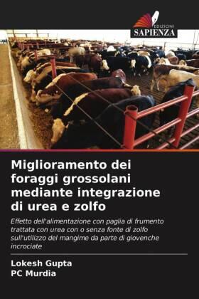 Gupta / Murdia |  Miglioramento dei foraggi grossolani mediante integrazione di urea e zolfo | Buch |  Sack Fachmedien