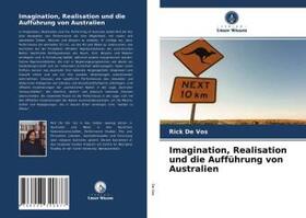De Vos |  Imagination, Realisation und die Aufführung von Australien | Buch |  Sack Fachmedien