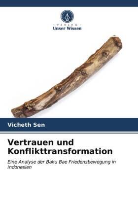 Sen |  Vertrauen und Konflikttransformation | Buch |  Sack Fachmedien