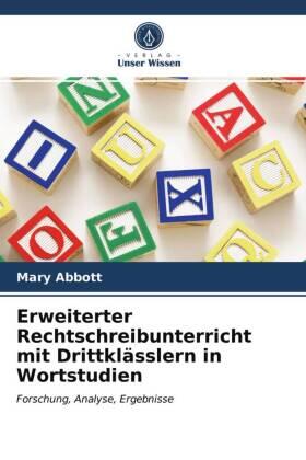 Abbott |  Erweiterter Rechtschreibunterricht mit Drittklässlern in Wortstudien | Buch |  Sack Fachmedien