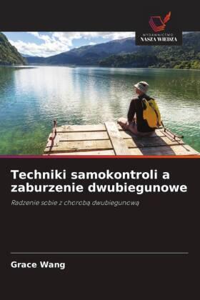 Wang |  Techniki samokontroli a zaburzenie dwubiegunowe | Buch |  Sack Fachmedien