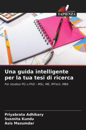 Adhikary / Kundu / Mazumdar |  Una guida intelligente per la tua tesi di ricerca | Buch |  Sack Fachmedien
