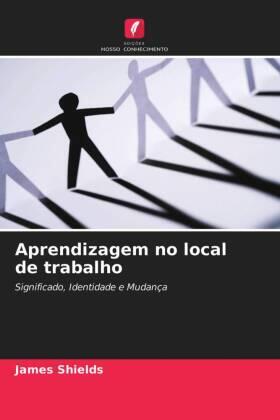 Shields |  Aprendizagem no local de trabalho | Buch |  Sack Fachmedien