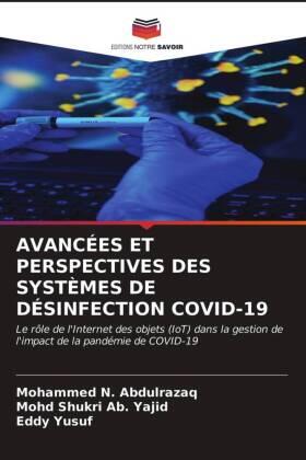 N. Abdulrazaq / Ab. Yajid / Yusuf |  AVANCÉES ET PERSPECTIVES DES SYSTÈMES DE DÉSINFECTION COVID-19 | Buch |  Sack Fachmedien