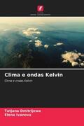 Dmitrijewa / Ivanova |  Clima e ondas Kelvin | Buch |  Sack Fachmedien