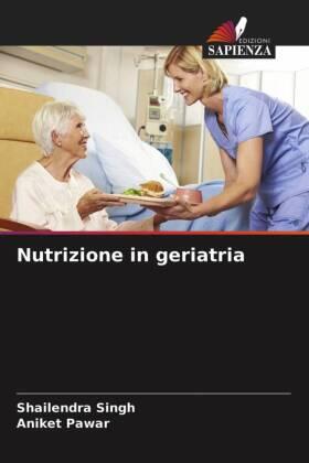 Singh / Pawar |  Nutrizione in geriatria | Buch |  Sack Fachmedien