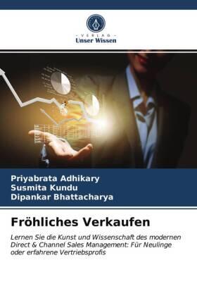 Adhikary / Kundu / Bhattacharya |  Fröhliches Verkaufen | Buch |  Sack Fachmedien