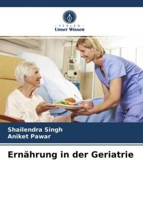 Singh / Pawar |  Ernährung in der Geriatrie | Buch |  Sack Fachmedien