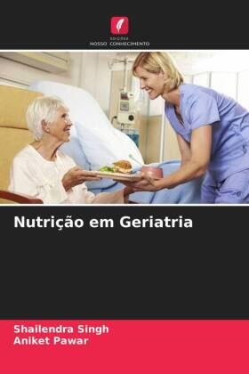 Singh / Pawar |  Nutrição em Geriatria | Buch |  Sack Fachmedien