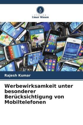 Kumar |  Werbewirksamkeit unter besonderer Berücksichtigung von Mobiltelefonen | Buch |  Sack Fachmedien