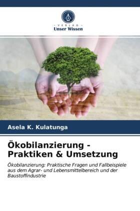 Kulatunga |  Ökobilanzierung - Praktiken & Umsetzung | Buch |  Sack Fachmedien