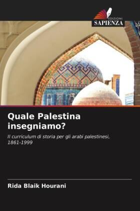 Blaik Hourani |  Quale Palestina insegniamo? | Buch |  Sack Fachmedien