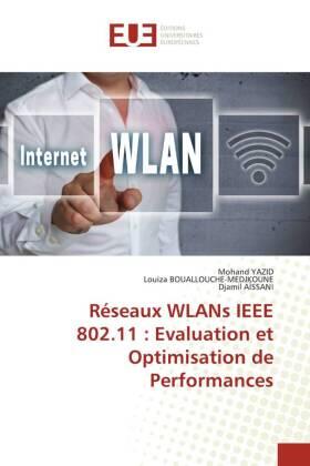 Yazid / Bouallouche-Medjkoune / Aissani |  Réseaux WLANs IEEE 802.11 : Evaluation et Optimisation de Performances | Buch |  Sack Fachmedien