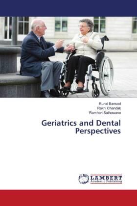 Bansod / Chandak / Sathawane | Geriatrics and Dental Perspectives | Buch | 978-620-346169-5 | sack.de