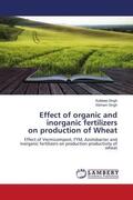 Singh |  Effect of organic and inorganic fertilizers on production of Wheat | Buch |  Sack Fachmedien