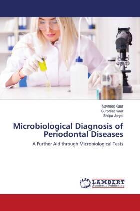 Kaur / Jaryal |  Microbiological Diagnosis of Periodontal Diseases | Buch |  Sack Fachmedien