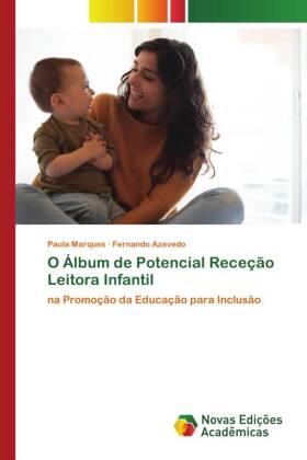 Marques / Azevedo |  O Álbum de Potencial Receção Leitora Infantil | Buch |  Sack Fachmedien