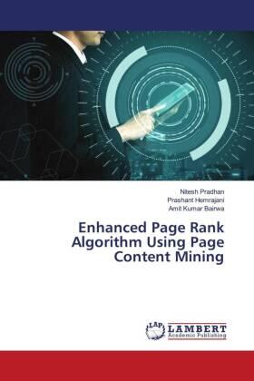 Pradhan / Hemrajani / Bairwa |  Enhanced Page Rank Algorithm Using Page Content Mining | Buch |  Sack Fachmedien