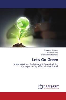 Adhikary / Kundu / Bhattacharya |  Let's Go Green | Buch |  Sack Fachmedien