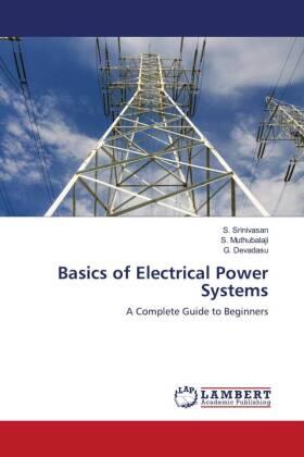 Srinivasan / Muthubalaji / Devadasu |  Basics of Electrical Power Systems | Buch |  Sack Fachmedien