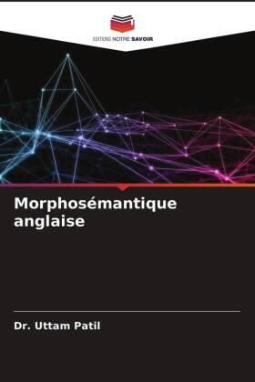 Patil |  Morphosémantique anglaise | Buch |  Sack Fachmedien