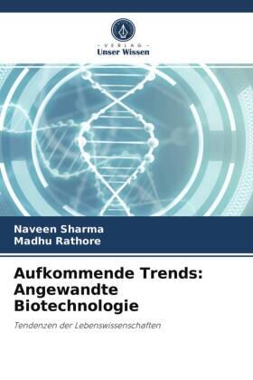 Sharma / Rathore |  Aufkommende Trends: Angewandte Biotechnologie | Buch |  Sack Fachmedien
