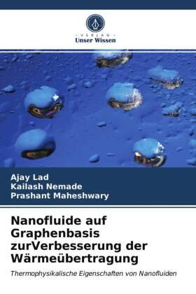 Lad / Nemade / Maheshwary |  Nanofluide auf Graphenbasis zurVerbesserung der Wärmeübertragung | Buch |  Sack Fachmedien