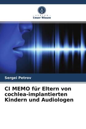 Petrov |  CI MEMO für Eltern von cochlea-implantierten Kindern und Audiologen | Buch |  Sack Fachmedien