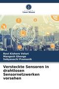 Veluri / Ghonge / Pramanik |  Versteckte Sensoren in drahtlosen Sensornetzwerken vorsehen | Buch |  Sack Fachmedien