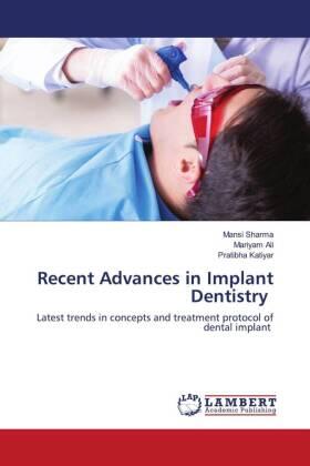 Sharma / Ali / Katiyar |  Recent Advances in Implant Dentistry | Buch |  Sack Fachmedien