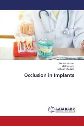 Nichlani / Joshi / Ghadage |  Occlusion in Implants | Buch |  Sack Fachmedien