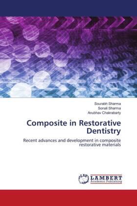 Sharma / Chakrabarty |  Composite in Restorative Dentistry | Buch |  Sack Fachmedien