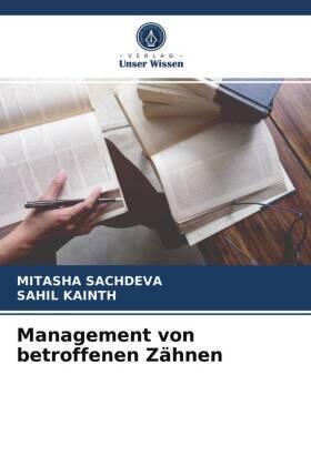 Sachdeva / Kainth |  Management von betroffenen Zähnen | Buch |  Sack Fachmedien