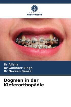 Singh / Bansal |  Dogmen in der Kieferorthopädie | Buch |  Sack Fachmedien
