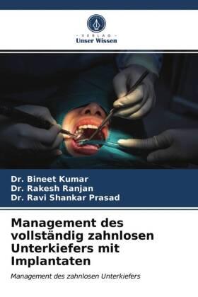 Kumar / Ranjan / Prasad |  Management des vollständig zahnlosen Unterkiefers mit Implantaten | Buch |  Sack Fachmedien