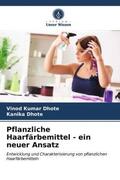 Dhote |  Pflanzliche Haarfärbemittel - ein neuer Ansatz | Buch |  Sack Fachmedien