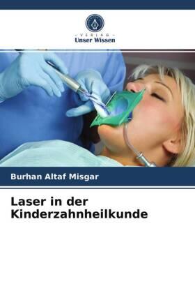 Misgar |  Laser in der Kinderzahnheilkunde | Buch |  Sack Fachmedien