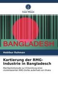 Rahman |  Kartierung der RMG-Industrie in Bangladesch | Buch |  Sack Fachmedien