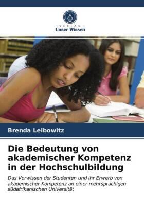 Leibowitz |  Die Bedeutung von akademischer Kompetenz in der Hochschulbildung | Buch |  Sack Fachmedien