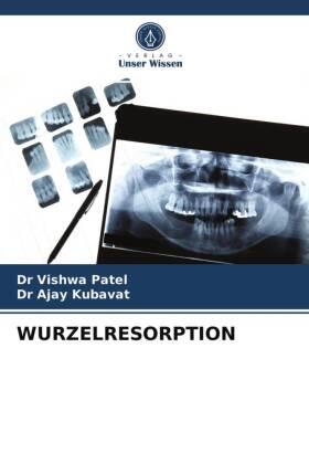 Patel / Kubavat |  WURZELRESORPTION | Buch |  Sack Fachmedien