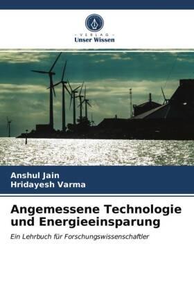 Jain / Varma | Angemessene Technologie und Energieeinsparung | Buch | 978-620-373173-6 | sack.de