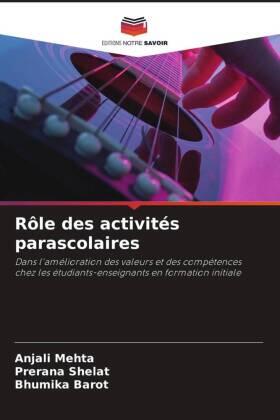 Mehta / Shelat / Barot |  Rôle des activités parascolaires | Buch |  Sack Fachmedien